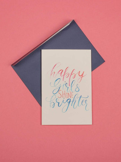 Happy Girls Shine Brighter Greeting Card