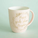 Happy Girls Shine Brighter Mug